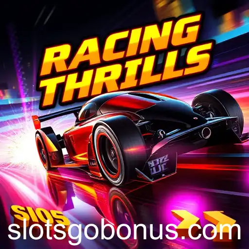 Exploring the Excitement of 'Racing Thrills' in Online Gaming
